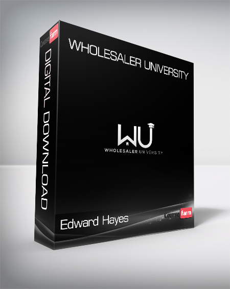 Edward Hayes - Wholesaler University