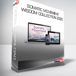 Somatic Movement Wisdom Collection 2020