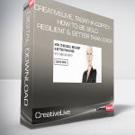 CreativeLive, Tabatha Coffey – How to be Bold, Resilient & Better Than Ever