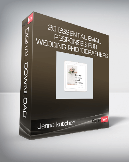 Jenna kutcher - 20 Essential Email Responses for Wedding Photographers