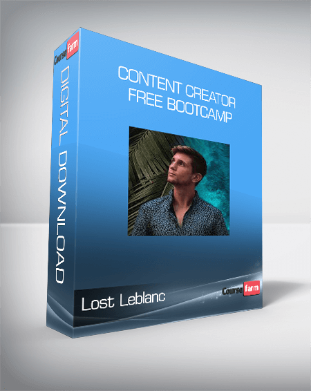 Lost Leblanc – Content Creator Free Bootcamp