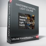 Mitchell Kanashkevich - Mastering Natural Light Course