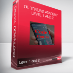 Oil Trading Academy Level 1 and 2