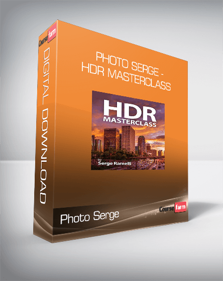 Photo Serge - HDR Masterclass