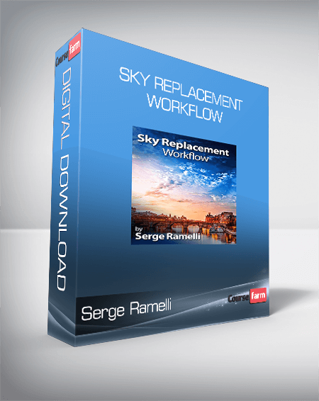 Serge Ramelli - Sky Replacement Workflow