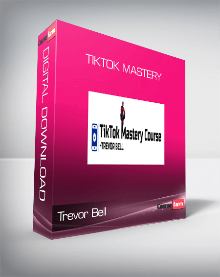 Trevor Bell – Tiktok Mastery