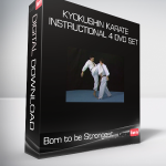 Born to be Strongest - Kyokushin Karate Instructional 4 DVD Set