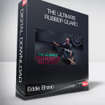 Eddie Bravo - The Ultimate Rubber Guard