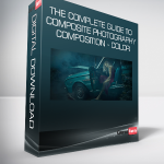 The Complete Guide To Composite Photography & Composition - Color