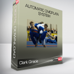 Clark Gracie - Automatic Omoplata System