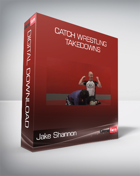 Jake Shannon - Catch Wrestling Takedowns