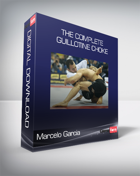 Marcelo Garcia - The Complete Guillotine Choke