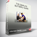 Marcelo Garcia - The Complete Butterfly Guard