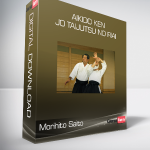 Morihito Saito - Aikido Ken - Jo Taijutsu no Riai