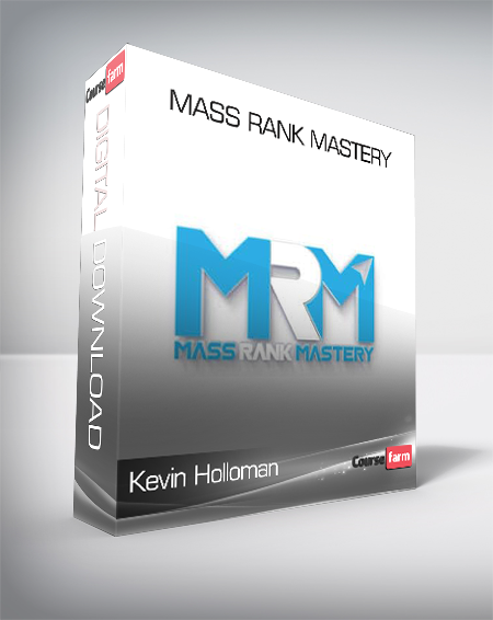 Kevin Holloman - Mass Rank Mastery
