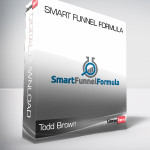 Todd Brown - Smart Funnel Formula