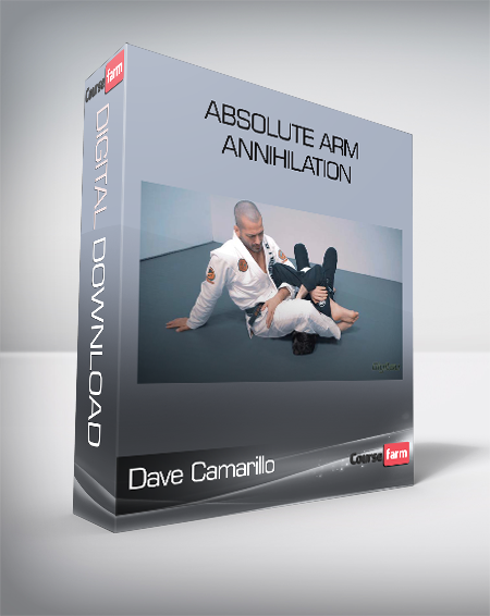 Dave Camarillo - Absolute Arm Annihilation