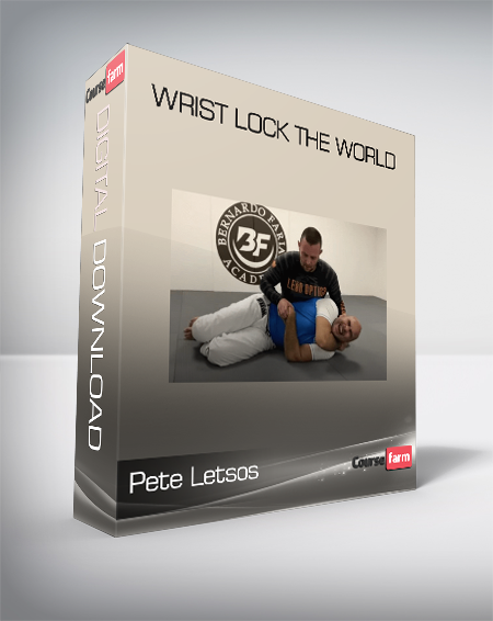 Pete Letsos - Wrist Lock The World