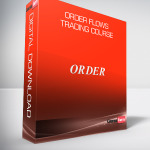 Order Flows Trading Course