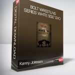 Kenny Johnson - BOLT Wrestling Series White Bolt DVD