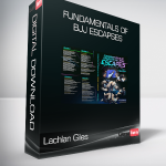 Lachlan Giles - Fundamentals of BJJ Escapses