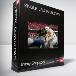 Jimmy Sheptock - Single Leg Takedown