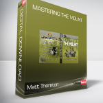 Matt Thornton - Mastering The Mount