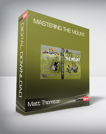 Matt Thornton - Mastering The Mount