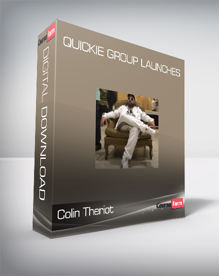 Colin Theriot - Quickie Group Launches