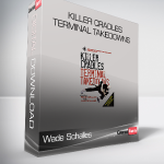 Wade Schalles - KILLER CRADLES - Terminal Takedowns