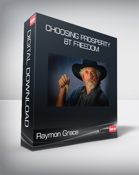 Raymon Grace - Choosing Prosperity 8t Freedom