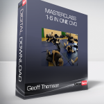 Geoff Thomson - Masterclass 1-6 in one DVD