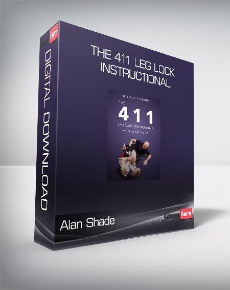 Alan Shade - The 411 Leg Lock Instructional