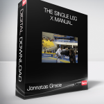 Jonnatas Gracie - The Single Leg X Manual