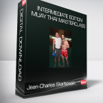 Jean-Charles Skarbowsky - Intermediate Edition - Muay Thai Masterclass
