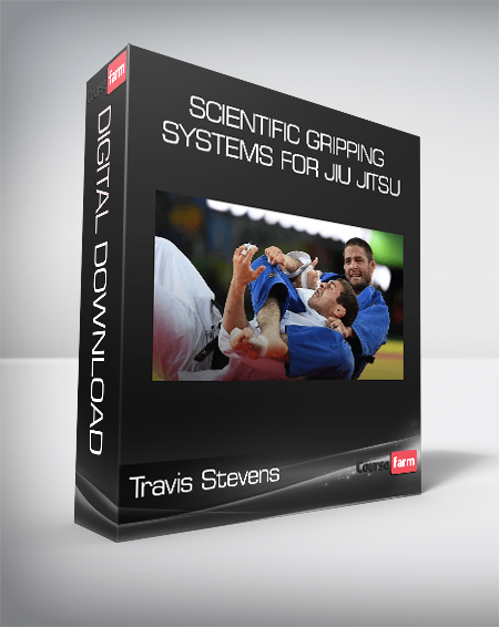 Travis Stevens - Scientific Gripping Systems For Jiu Jitsu