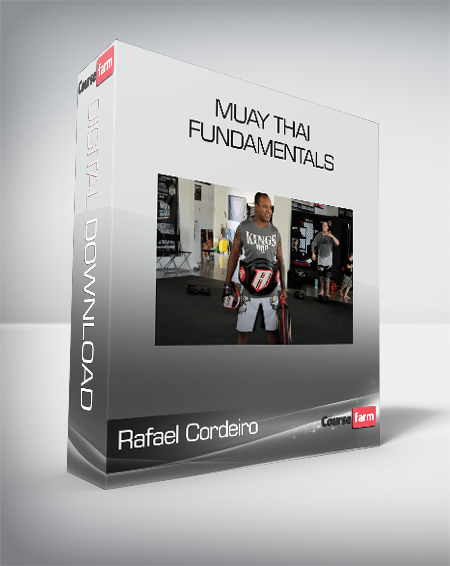 Rafael Cordeiro - Muay Thai Fundamentals