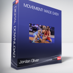 Jordan Oliver - Movement Made Easy