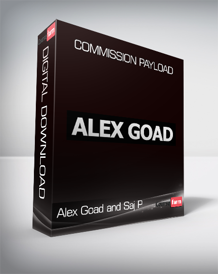 Alex Goad and Saj P - Commission Payload