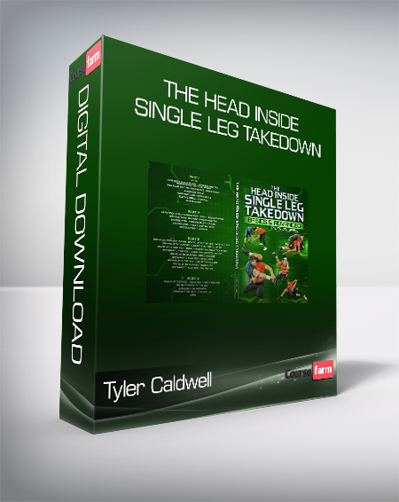 Tyler Caldwell - The Head Inside Single Leg Takedown