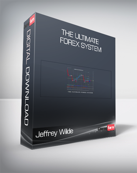 Jeffrey Wilde - The Ultimate Forex System
