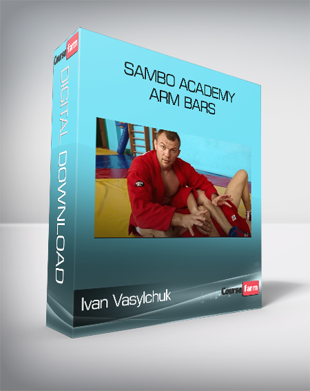 Ivan Vasylchuk - Sambo Academy - Arm Bars
