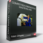 Matt D'Aquino - Competition Preparation Masterclass