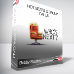 Bobby Stocks - ​​Hot Seats & Group Calls