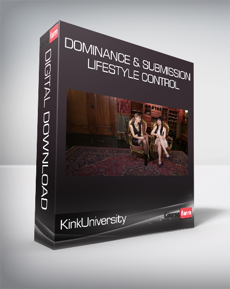 KinkUniversity - Dominance & Submission Lifestyle Control