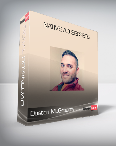 Duston McGroarty - Native Ad Secrets