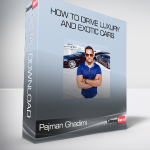 Pejman Ghadimi - How to Drive Luxury and Exotic Cars