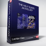 Lachlan Giles - The Half Guard Anthology