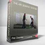 Pat Downey - The Air Downey System