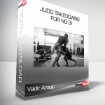 Valdir Araujo - Judo Takedowns For No Gi